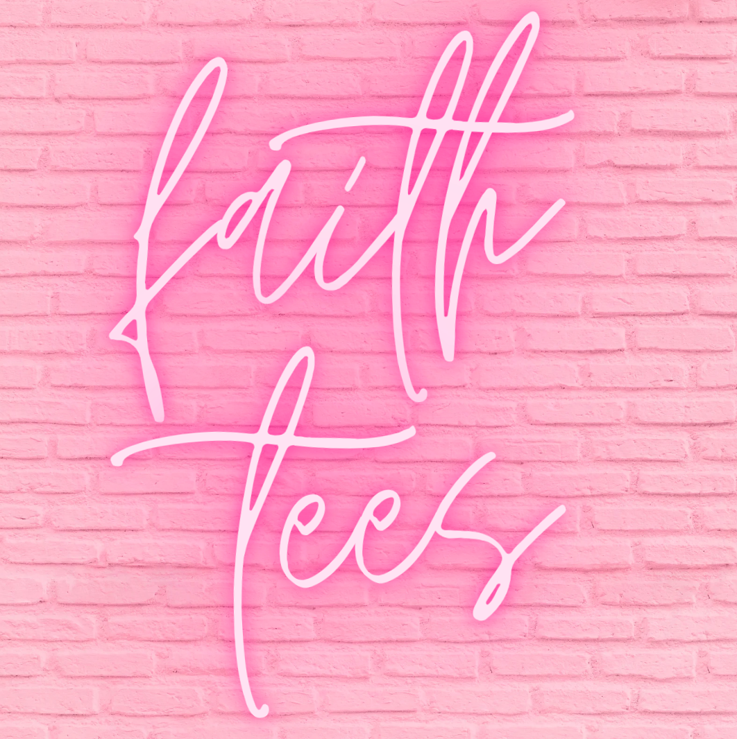 Faith Tees