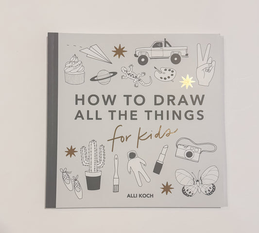 How to Draw: All the Things