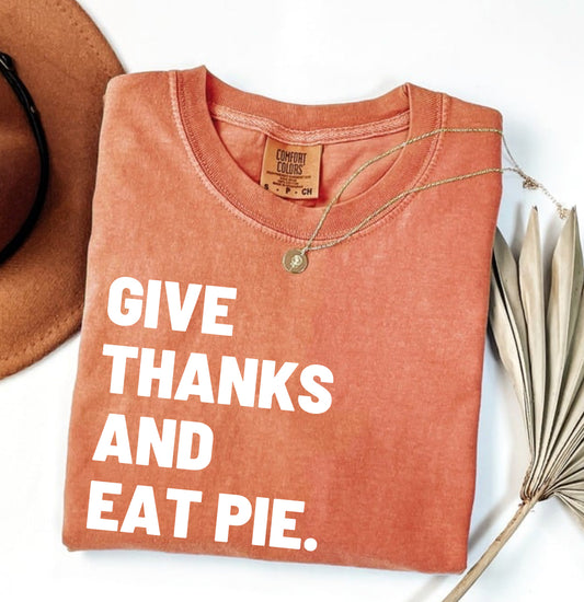 Give Thanks & Eat Pie Tee