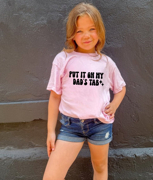 Put it on My Dad’s Tab Tee