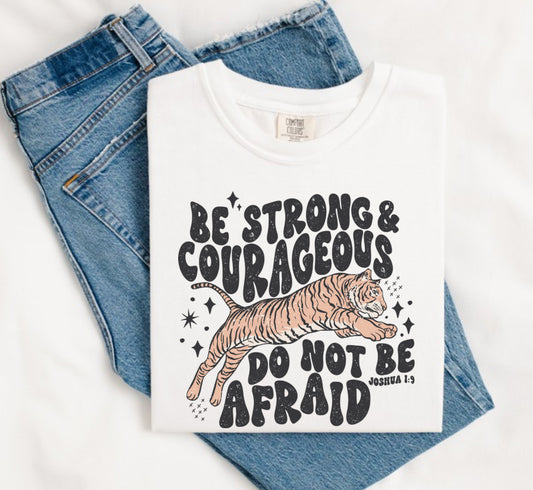 Be Strong & Courageous Tee