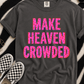 Make Heaven Crowded
